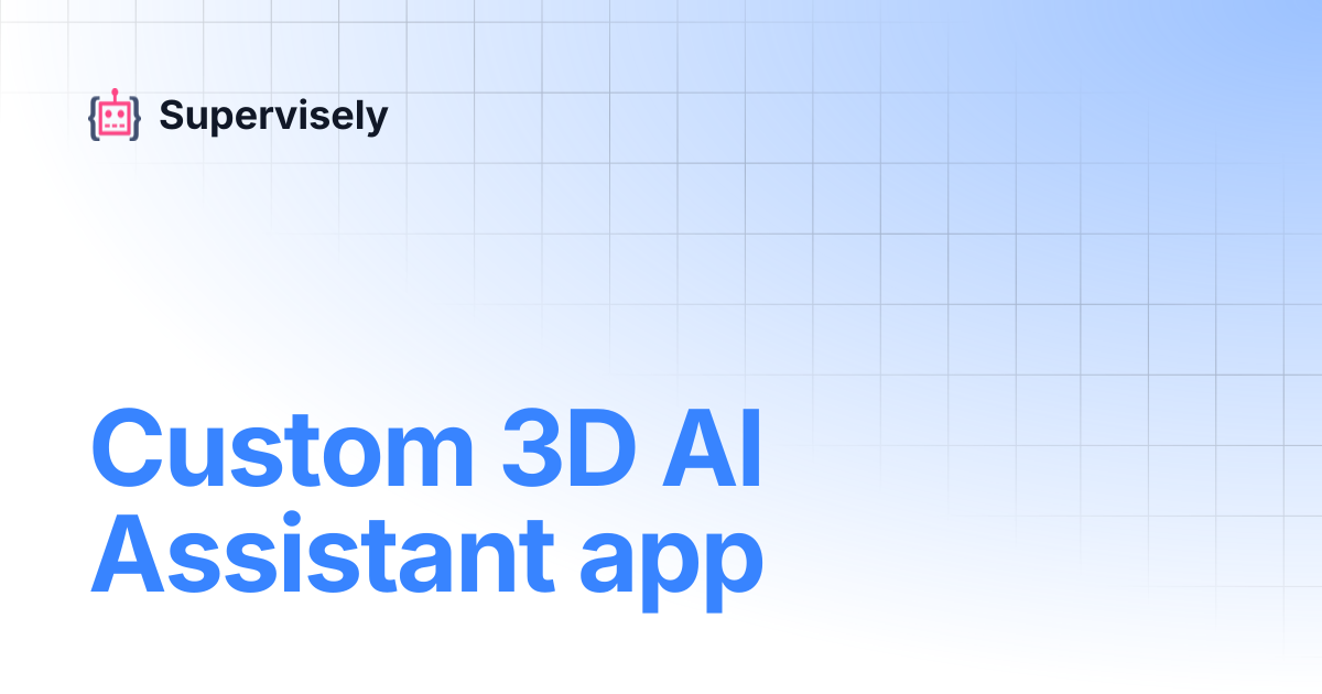 Custom 3D AI Assistant app | Supervisely
