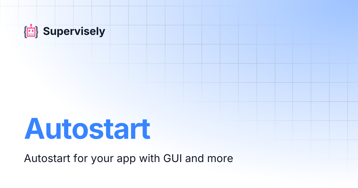 Autostart | Supervisely