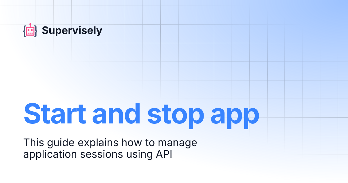 Start and stop app | Supervisely