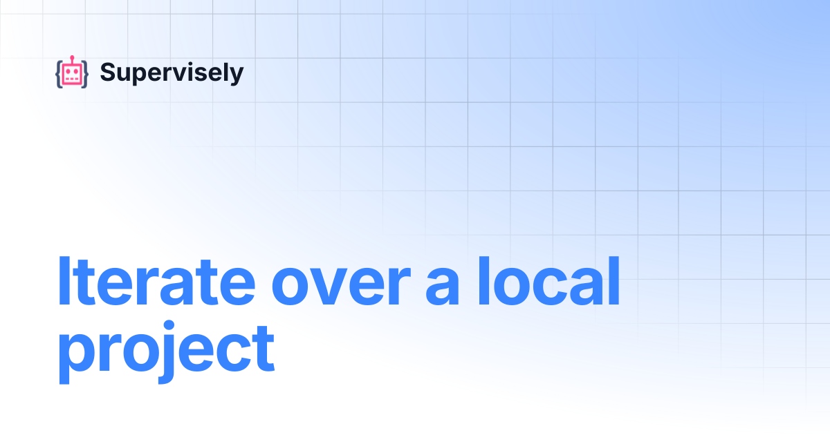 Iterate over a local project | Supervisely