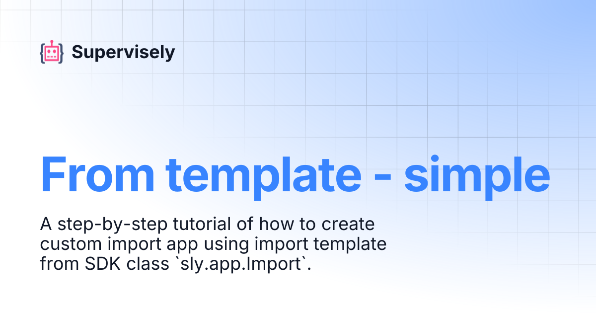 From template - simple | Supervisely