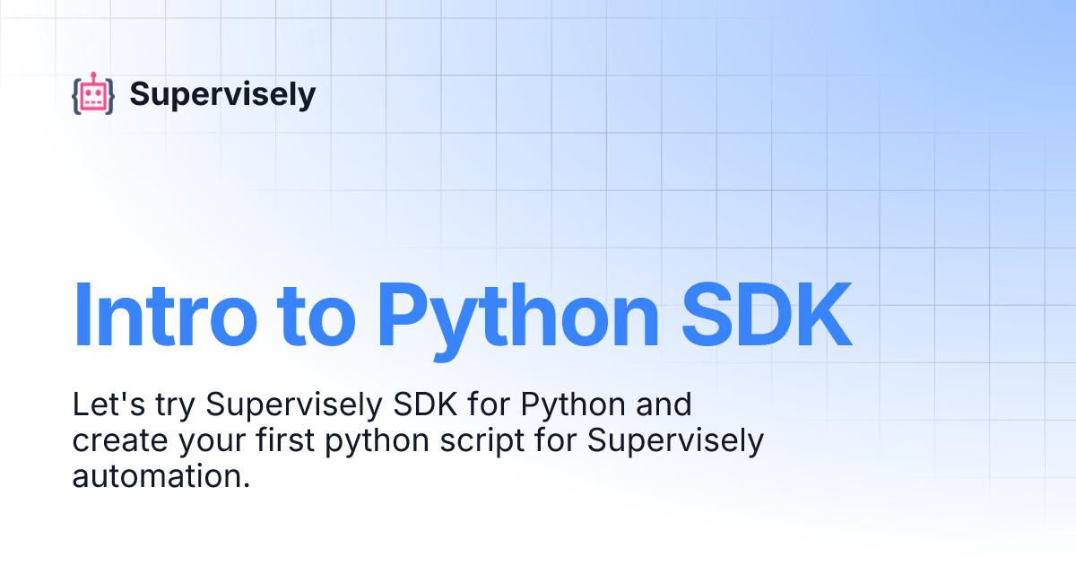 Intro to Python SDK | Supervisely